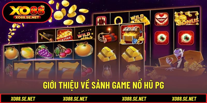 Khái quát sảnh game nổi bật từ nhà phát hành PG Khái quát sảnh game nổi bật từ nhà phát hành PG