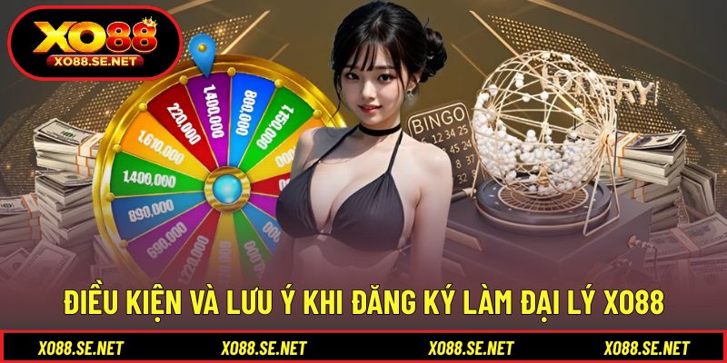 Yêu cầu cần nắm trước khi đăng ký đại lý XO88 Yêu cầu cần nắm trước khi đăng ký đại lý XO88