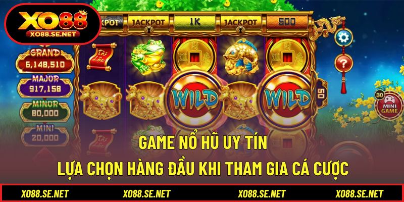 Game Nổ Hũ Uy Tín