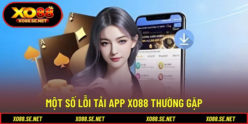 Khắc phục nhanh các lỗi khi tải app trên điện thoại Khắc phục nhanh các lỗi khi tải app trên điện thoại